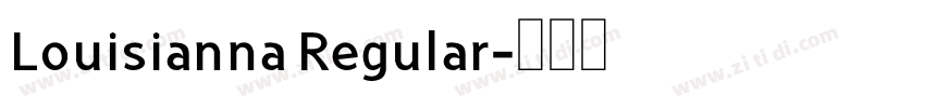 Louisianna Regular字体转换